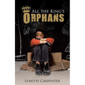 All the King's Orphans
