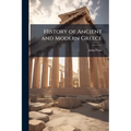 History of Ancient and Modern Greece