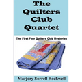 The Quilters Club Quartet: Volumes 1 - 4 in The Quilters Club Mystery Series