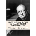 Liberalism and the Social Problem (annotated)