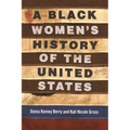 A Black Women's History of the United States