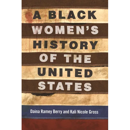 A Black Women's History of the United States