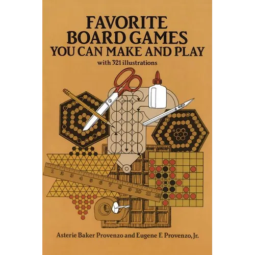 Favorite Board Games: You Can Make and Play