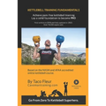 Kettlebell Training Fundamentals: Achieve Pain-Free Kettlebell Training and Build a Strong Foundation to Become a Professional Kettlebell Trainer or E