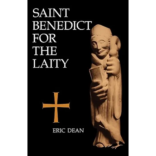 Saint Benedict for the Laity