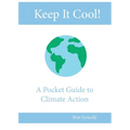 Keep It Cool!: A Pocket Guide to Climate Action