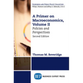 A Primer on Macroeconomics: Policies and Perspectives