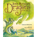 John Ronald's Dragons: The Story of J. R. R. Tolkien