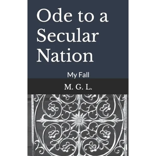 Ode to a Secular Nation: My Fall