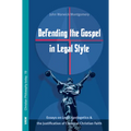 Defending the Gospel in Legal Style