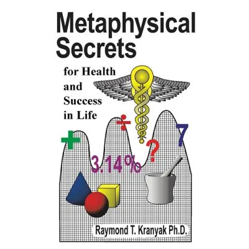 Metaphysical Secrets for Health and Success in Life