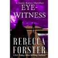 Eyewitness: A Josie Bates Thriller