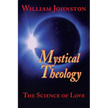 Mystical Theology: The Science of Love