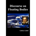 Discourse on Floating Bodies, Fully Illustrated