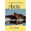 A Naturalist's Guide to the Arctic