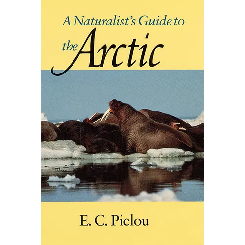 A Naturalist's Guide to the Arctic