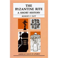 The Byzantine Rite: A Short History