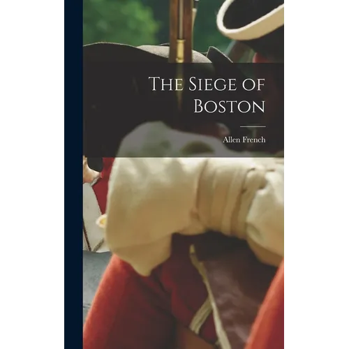 The Siege of Boston