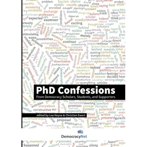PhD Confessions: From Democracy Scholars, Students, and Supporters