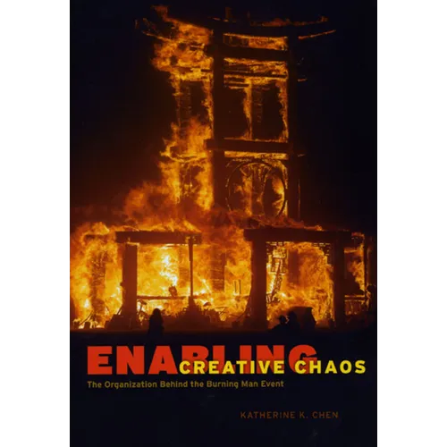 Enabling Creative Chaos: The Organization Behind the Burning Man Event