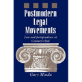 Postmodern Legal Movements: Law and Jurisprudence at Century's End