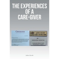 The Experiences of a Care-Giver
