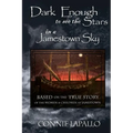 Dark Enough to See the Stars in a Jamestown Sky