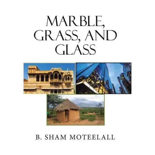 Marble, Grass, and Glass