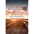 Learning Reforming Road Transport Brings Economic Growth