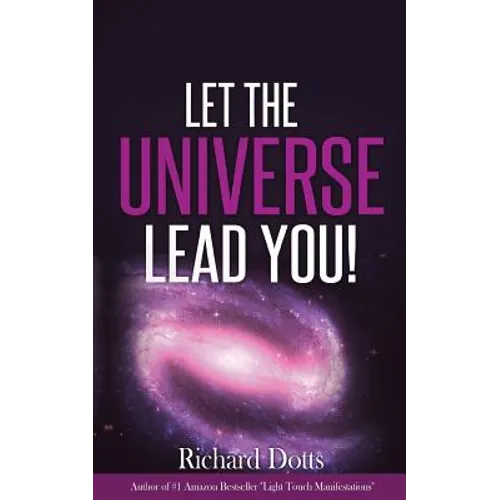 Let The Universe Lead You!