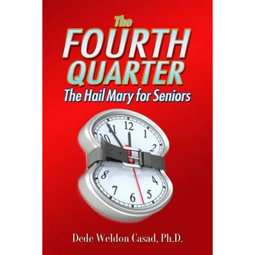 The Fourth Quarter: The Hail Mary for Seniors