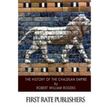 The History of the Chaldean Empire