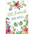 100 Favorite Bible Verses: Devotions and Scripture for Daily Inspiration (a Devotional)