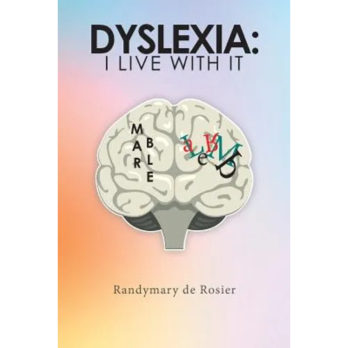 Dyslexia: I Live with It