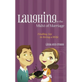 Laughing in the Midst of Marriage