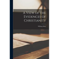 A View of the Evidences of Christianity