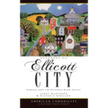 Remembering Ellicott City: Stories from the Patapsco River Valley