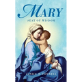 Mary Seat of Wisdom