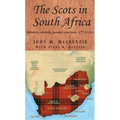 The Scots in South Africa: Ethnicity, Identity, Gender and Race, 1772-1914
