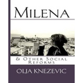 Milena & Other Social Reforms