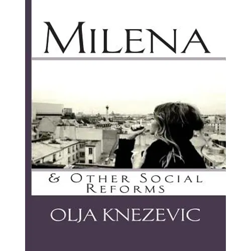 Milena & Other Social Reforms