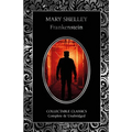 Frankenstein & Other Tales
