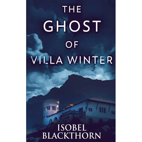 The Ghost Of Villa Winter
