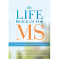Life Program for MS: Lifestyle, Independence, Fitness and Energy