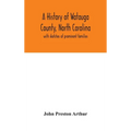 A history of Watauga County, North Carolina: with sketches of prominent families