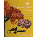 The Chainsaw Safety System: Surefire Methods for Cooperative Tree Cutting in Any Situation