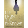 Out From the Shadows: Biblical Counseling Revealed in the Story of Creation