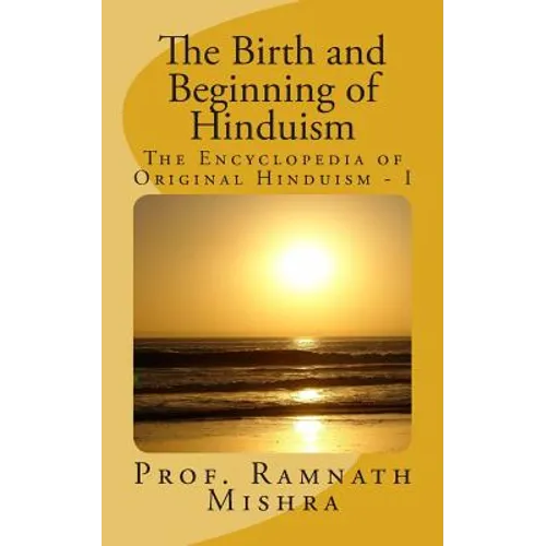 The Birth and Beginning of Hinduism
