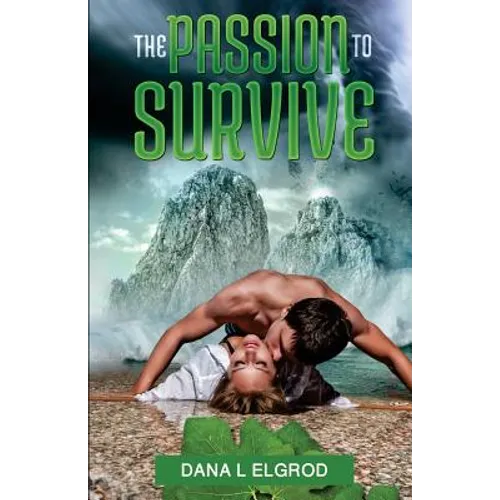 The Passion to Survive