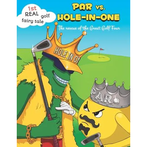 PAR vs. Hole-in-One. The rescue of the Great Golf Four